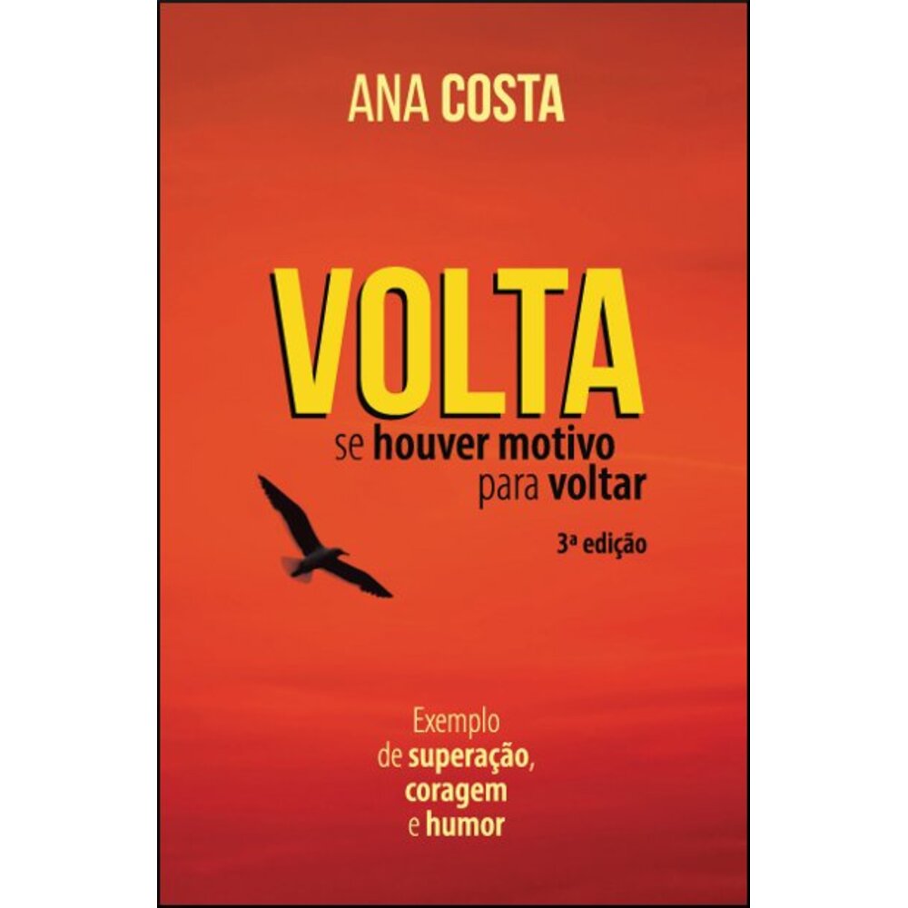 VOLTA SE HOUVER MOTIVO PARA VOLTAR
