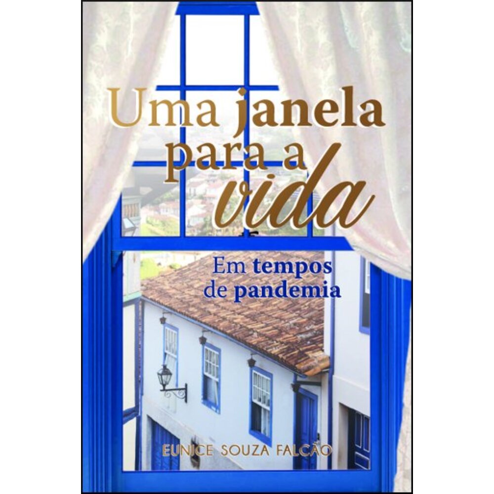 UMA JANELA PARA A VIDA