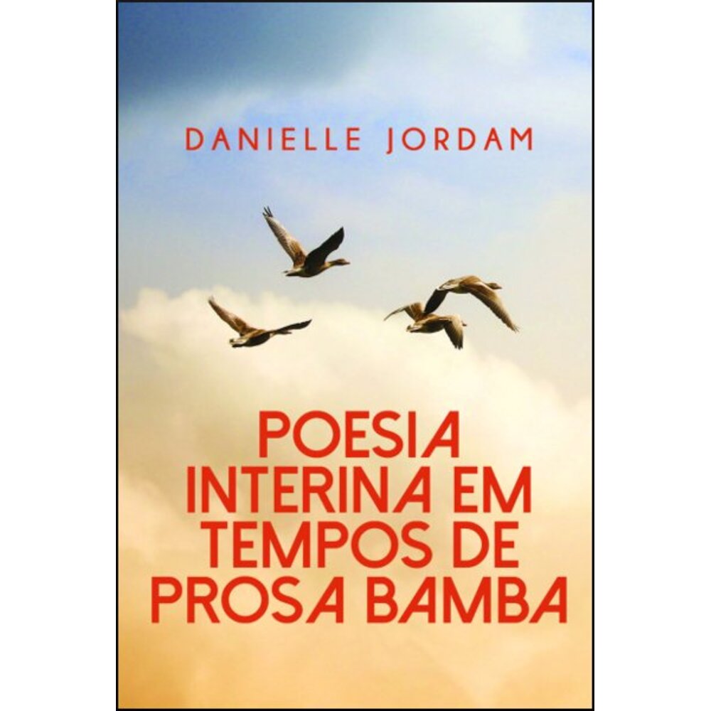 POESIA INTERINA EM TEMPOS DE PROSA BAMBA