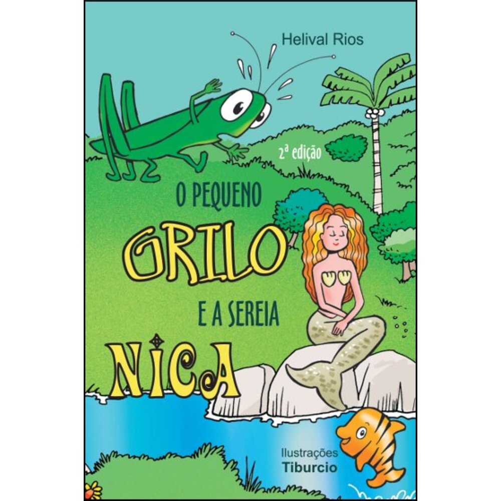 O PEQUENO GRILO E A SEREIA NICA