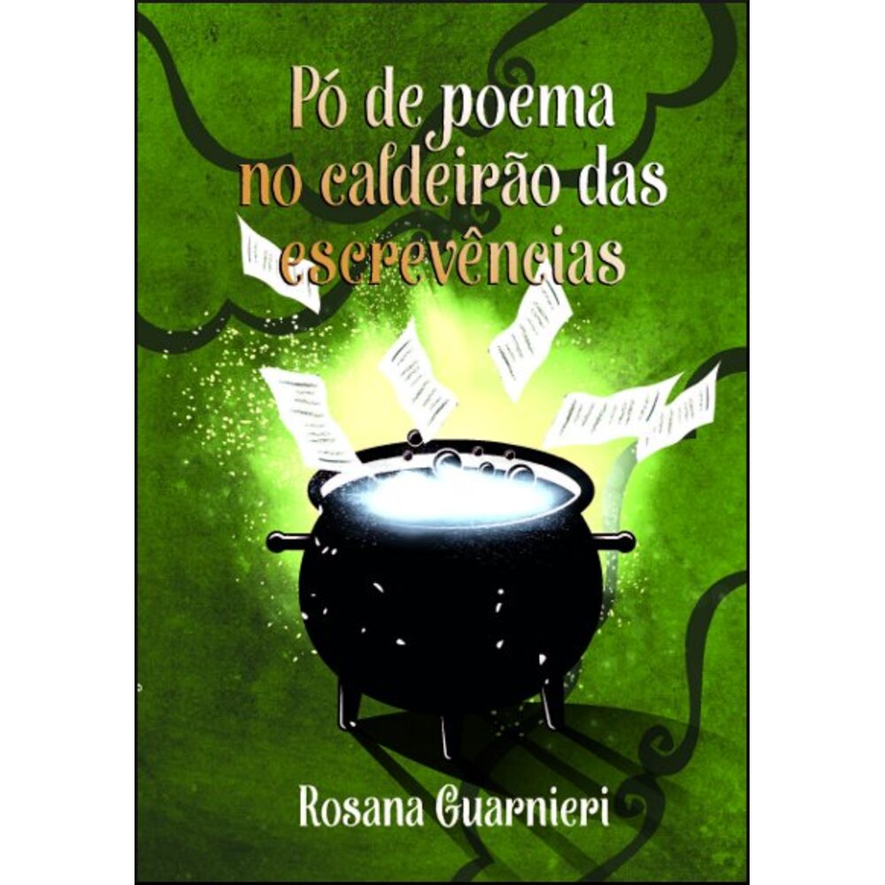 PÓ DE POEMA NO CALDEIRÃO DAS ESCREVÊNCIAS