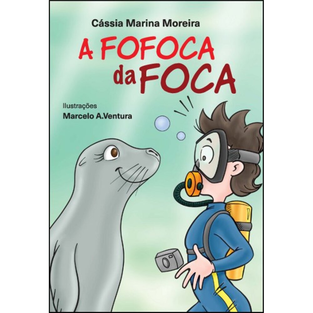 A FOFOCA DA FOCA