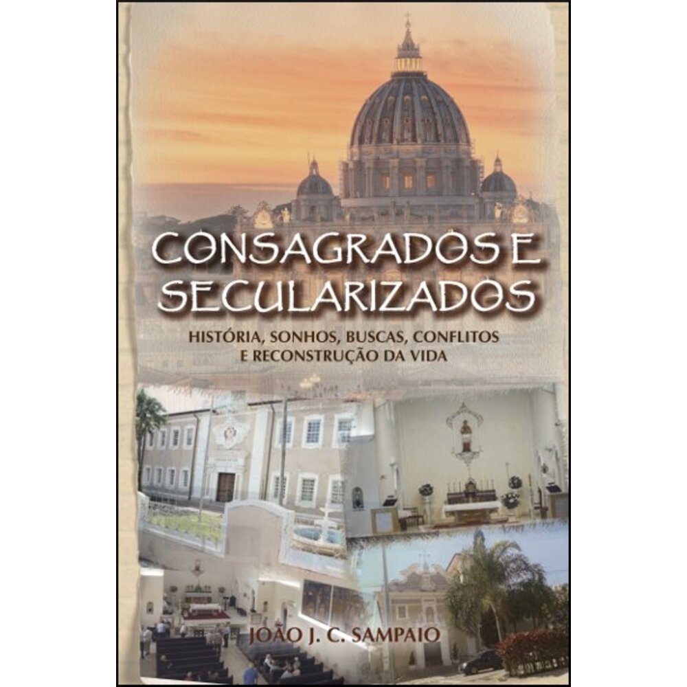 CONSAGRADOS E SECULARIZADOS