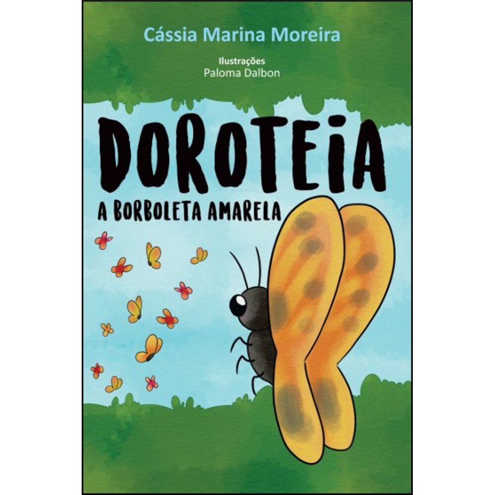 DOROTEIA, A BORBOLETA AMARELA