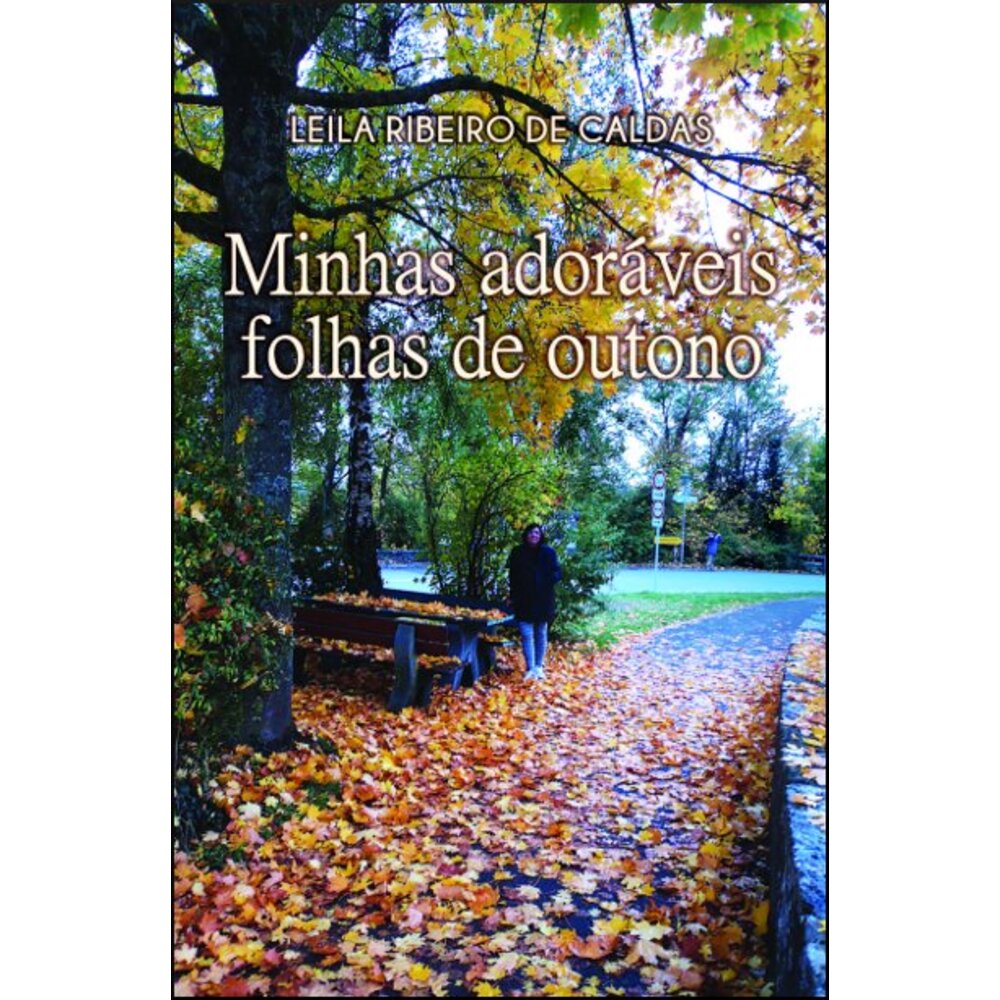 MINHAS ADORÁVEIS FOLHAS DE OUTONO