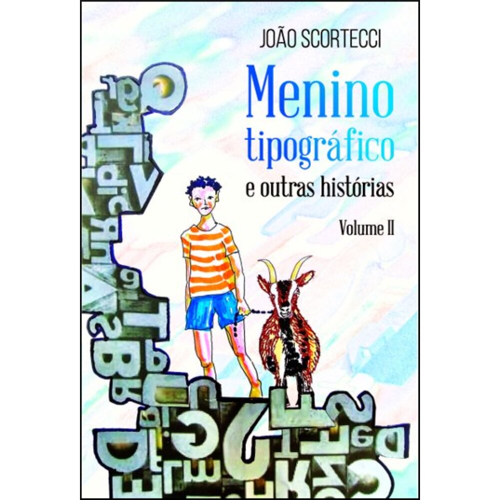 MENINO TIPOGRÁFICO E OUTRAS HISTÓRIAS - VOL. II