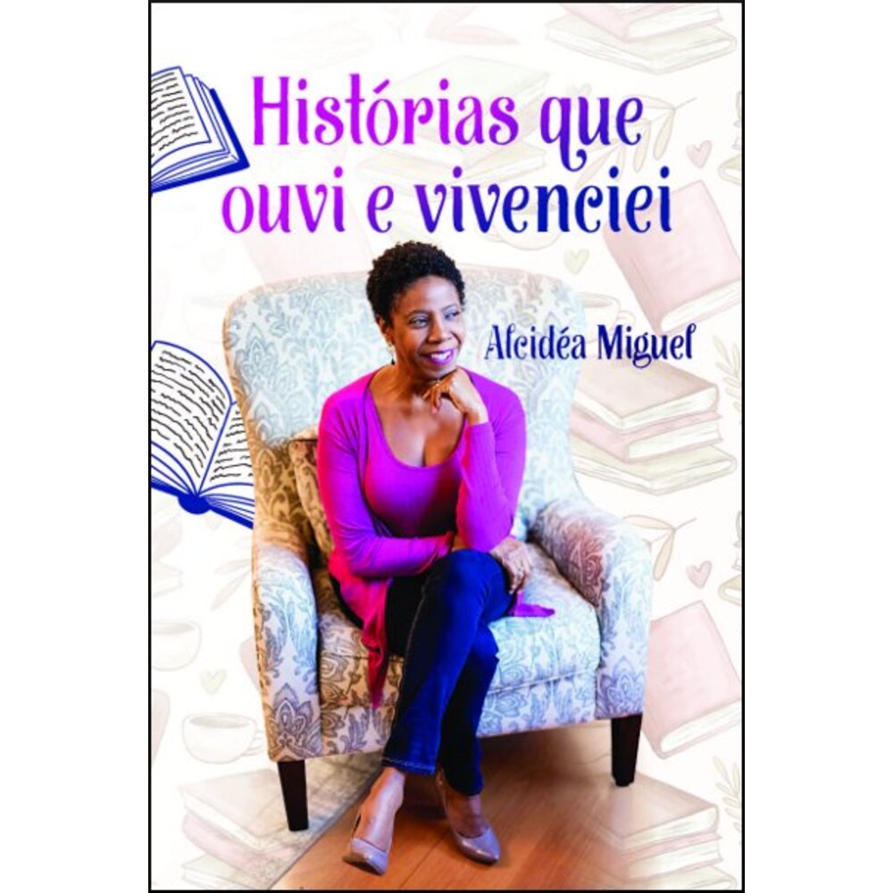 HISTÓRIAS QUE OUVI E VIVENCIEI