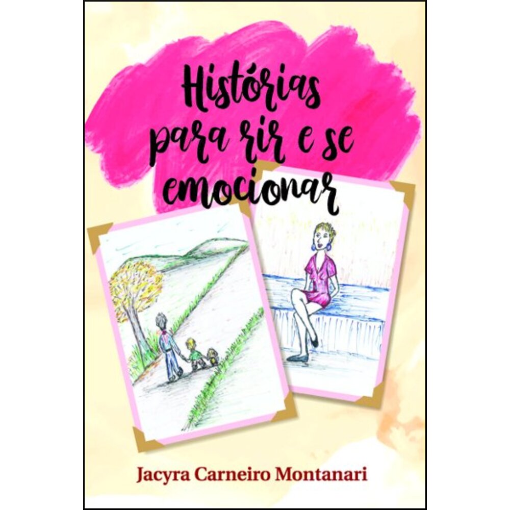 HISTÓRIAS PARA RIR E SE EMOCIONAR