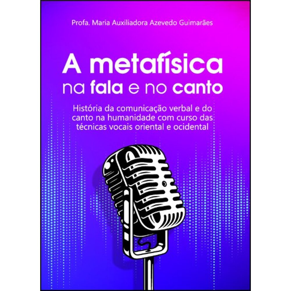 A METAFÍSICA NA FALA E NO CANTO