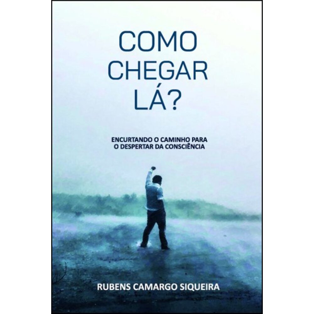 COMO CHEGAR LÁ?