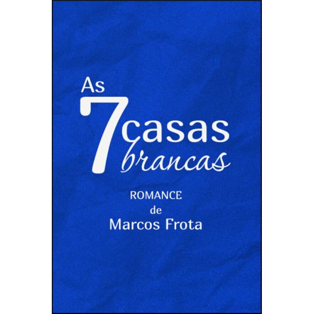 AS 7 CASAS BRANCAS