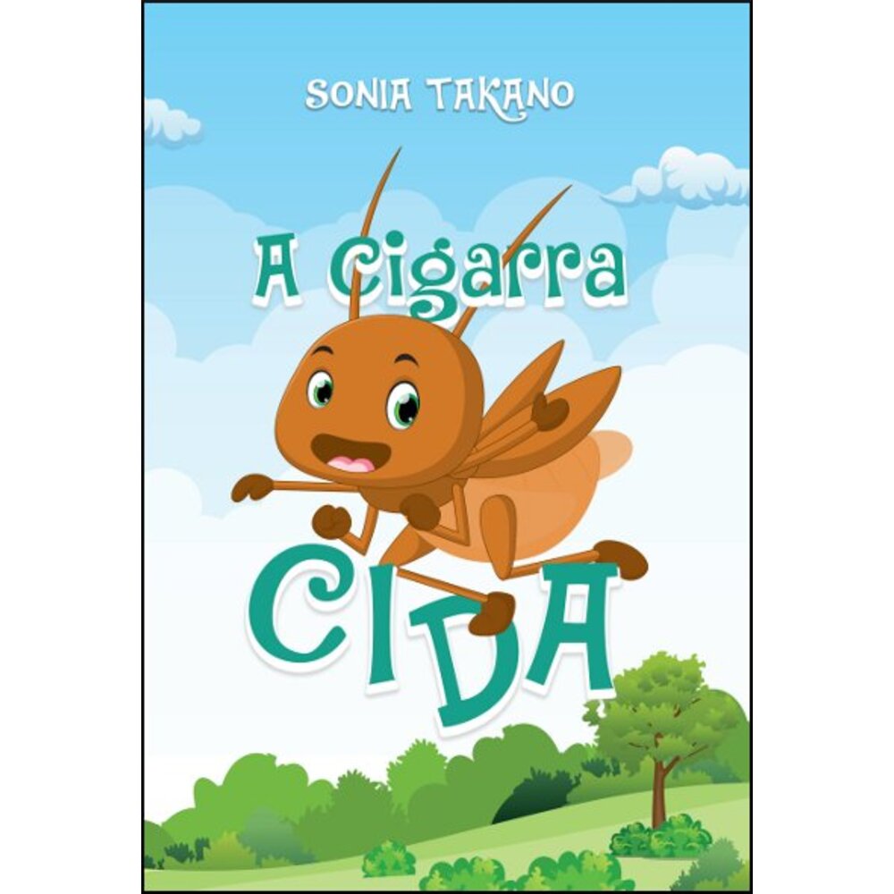 A CIGARRA CIDA