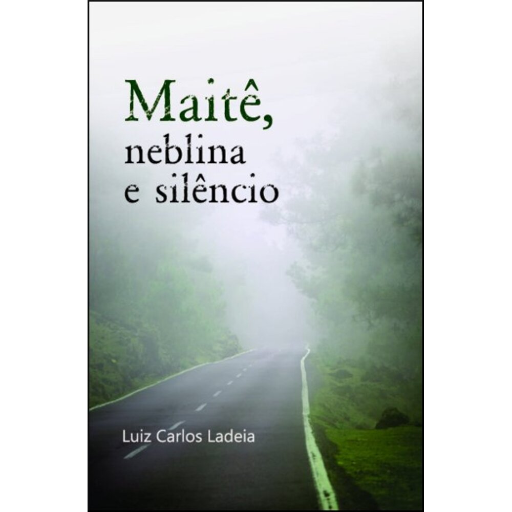 MAITÊ, NEBLINA E SILÊNCIO