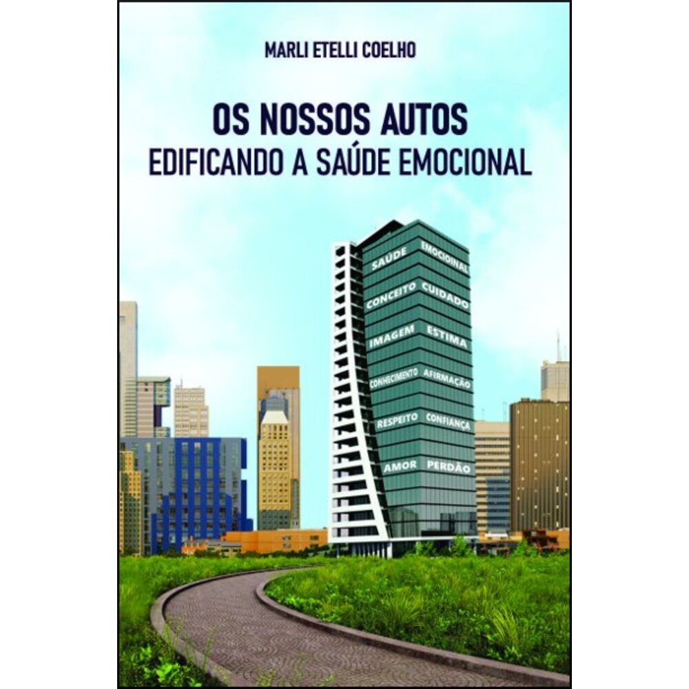 OS NOSSOS AUTOS EDIFICANDO A SAÚDE EMOCIONAL