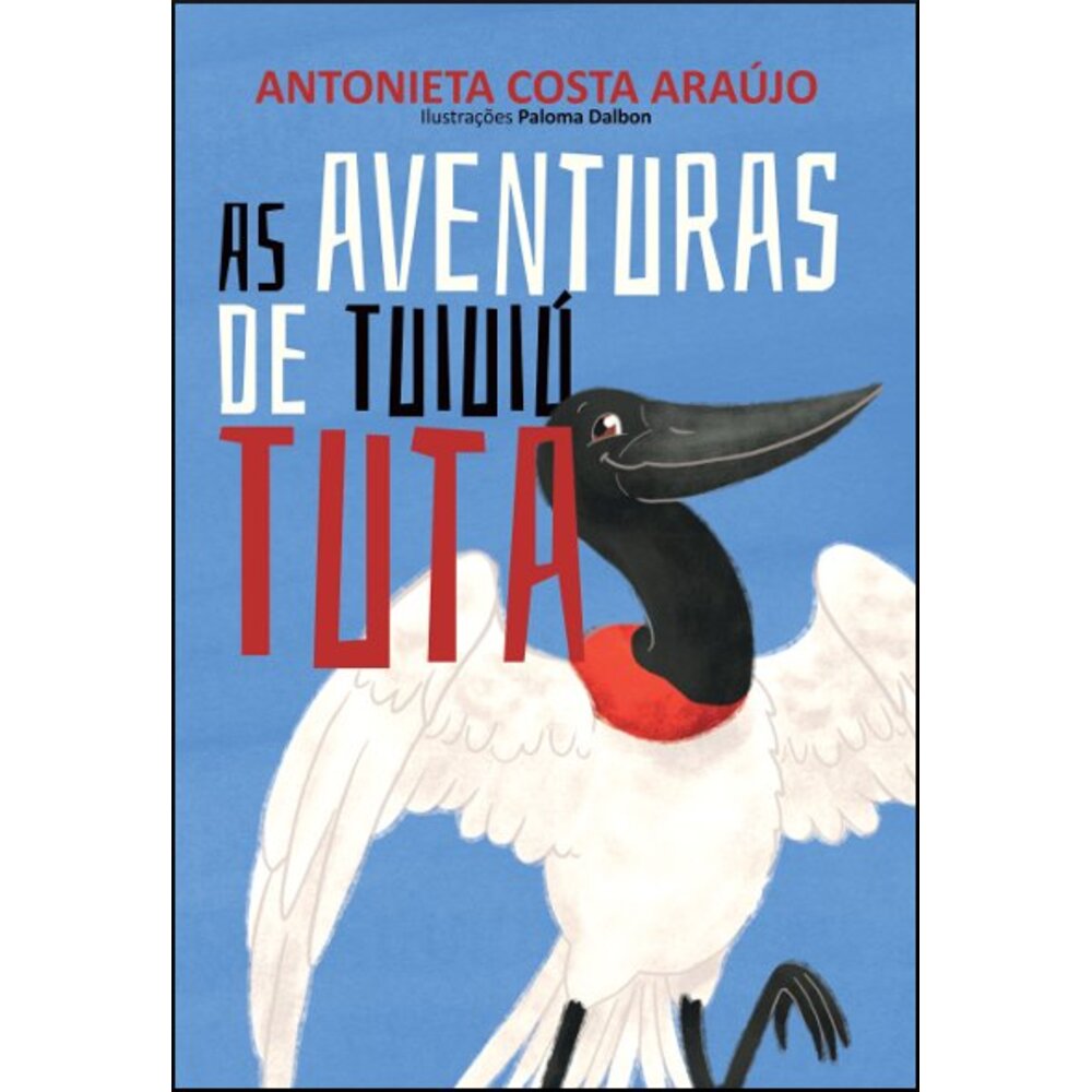 AS AVENTURAS DE TUIUIÚ TUTA