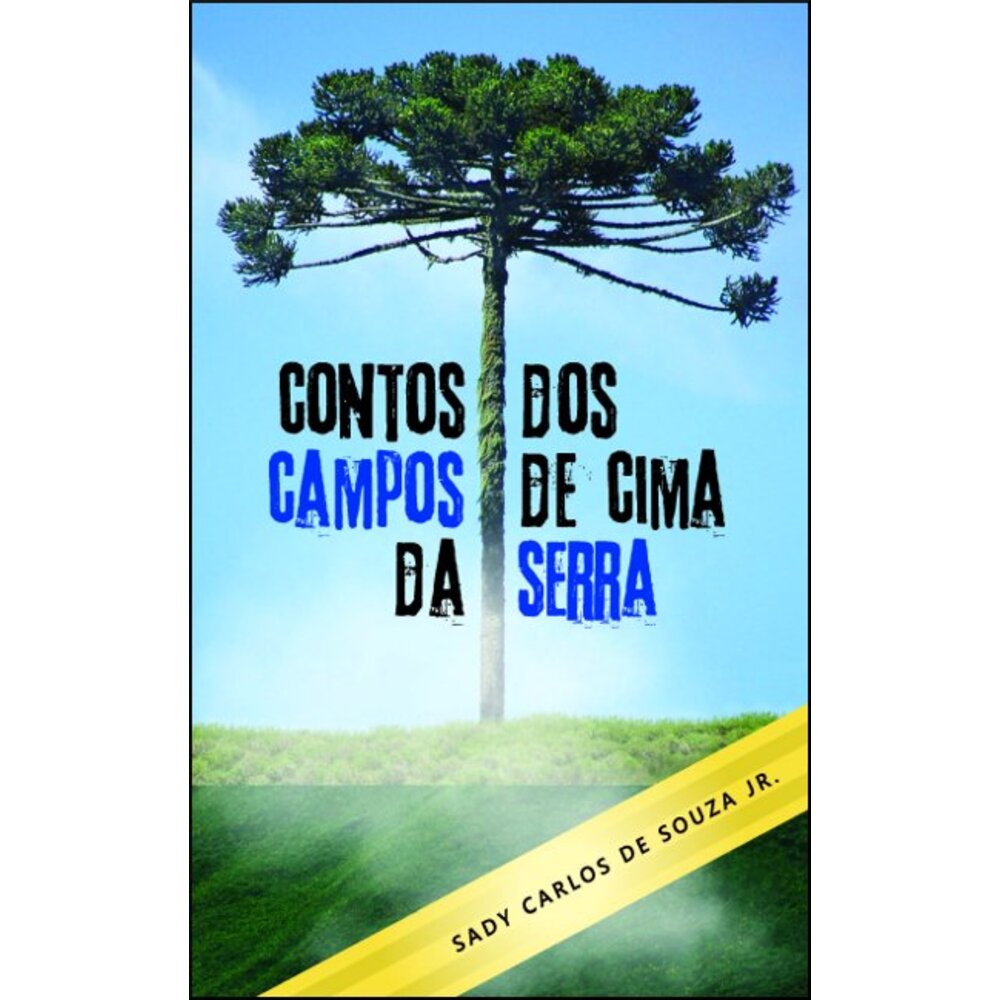 CONTOS DOS CAMPOS DE CIMA DA SERRA