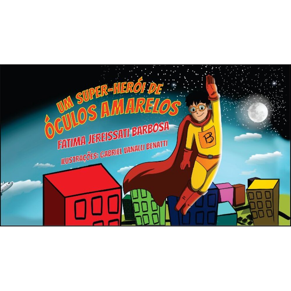 UM SUPER-HERÓI DE ÓCULOS AMARELOS