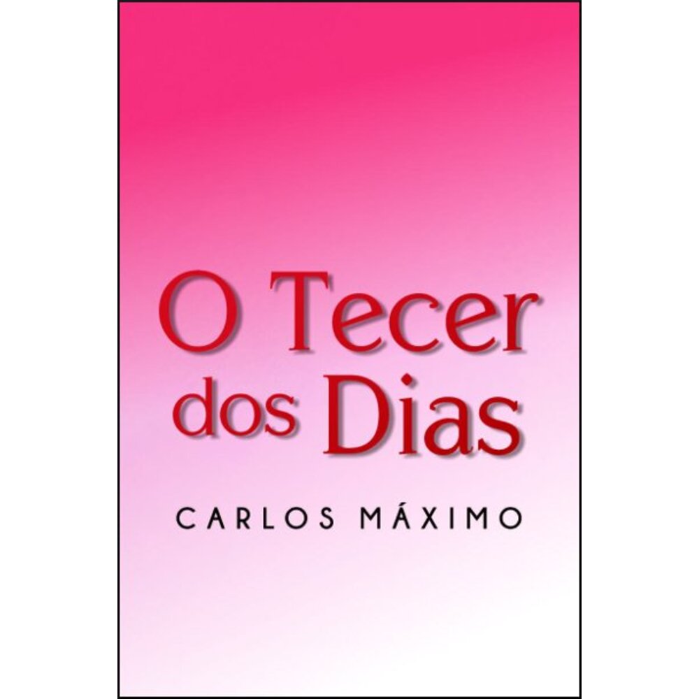 O TECER DOS DIAS