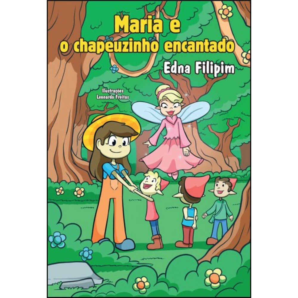 MARIA E O CHAPEUZINHO ENCANTADO