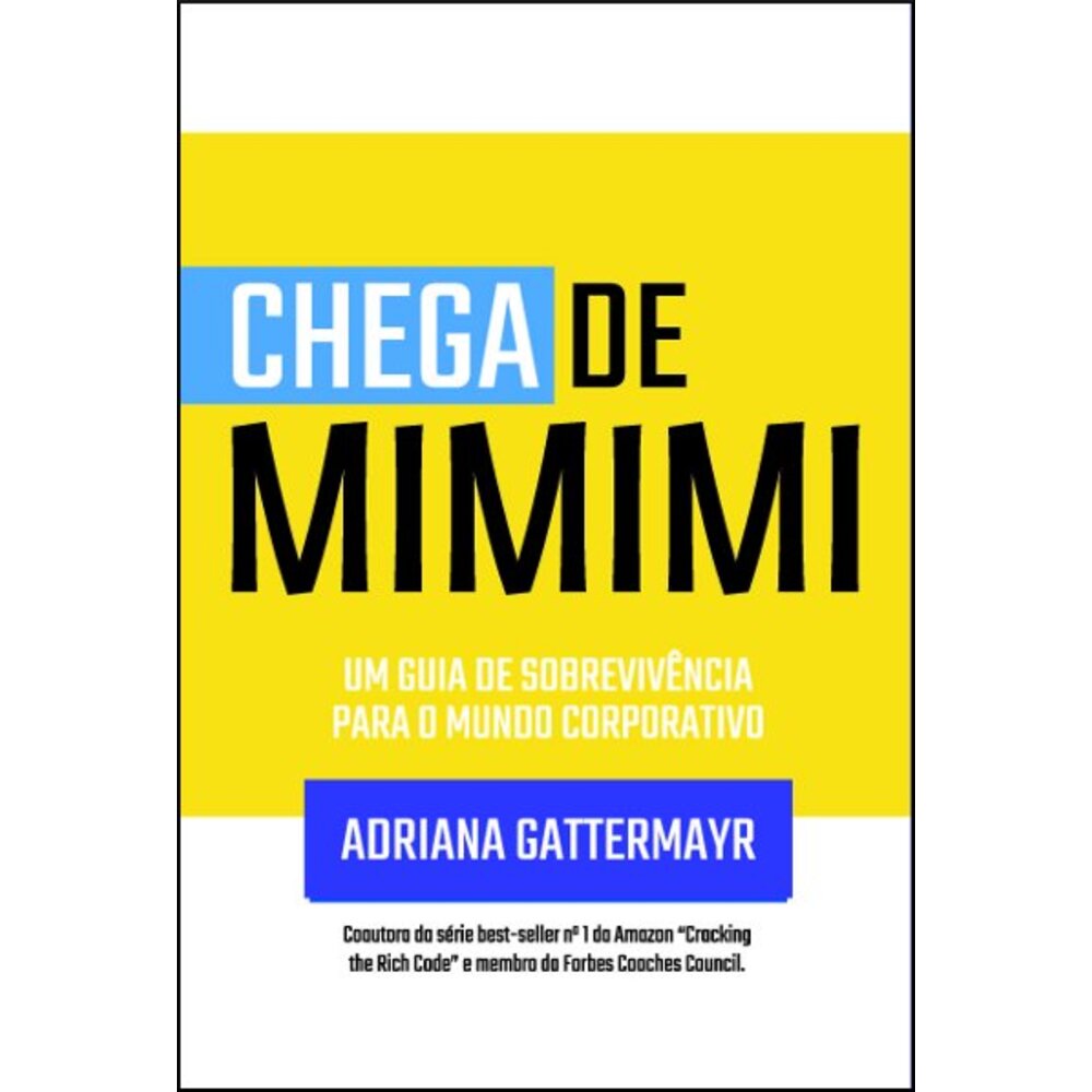 CHEGA DE MIMIMI