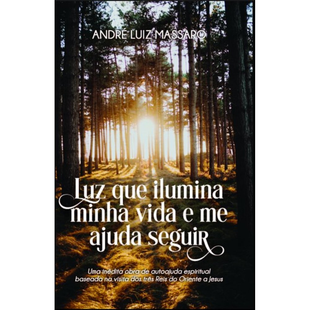LUZ QUE ILUMINA MINHA VIDA E ME AJUDA A SEGUIR