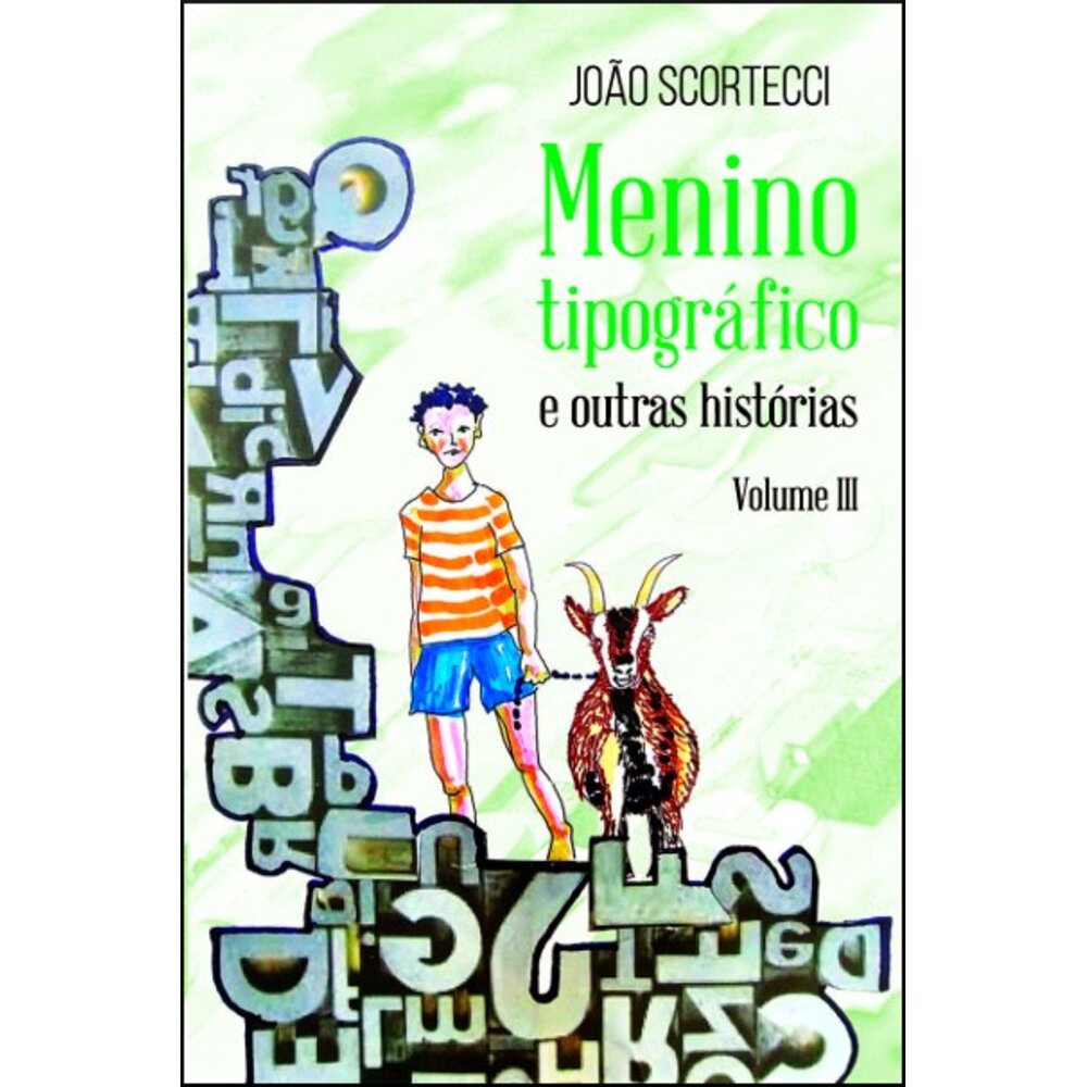 MENINO TIPOGRÁFICO E OUTRAS HISTÓRIAS - Volume III