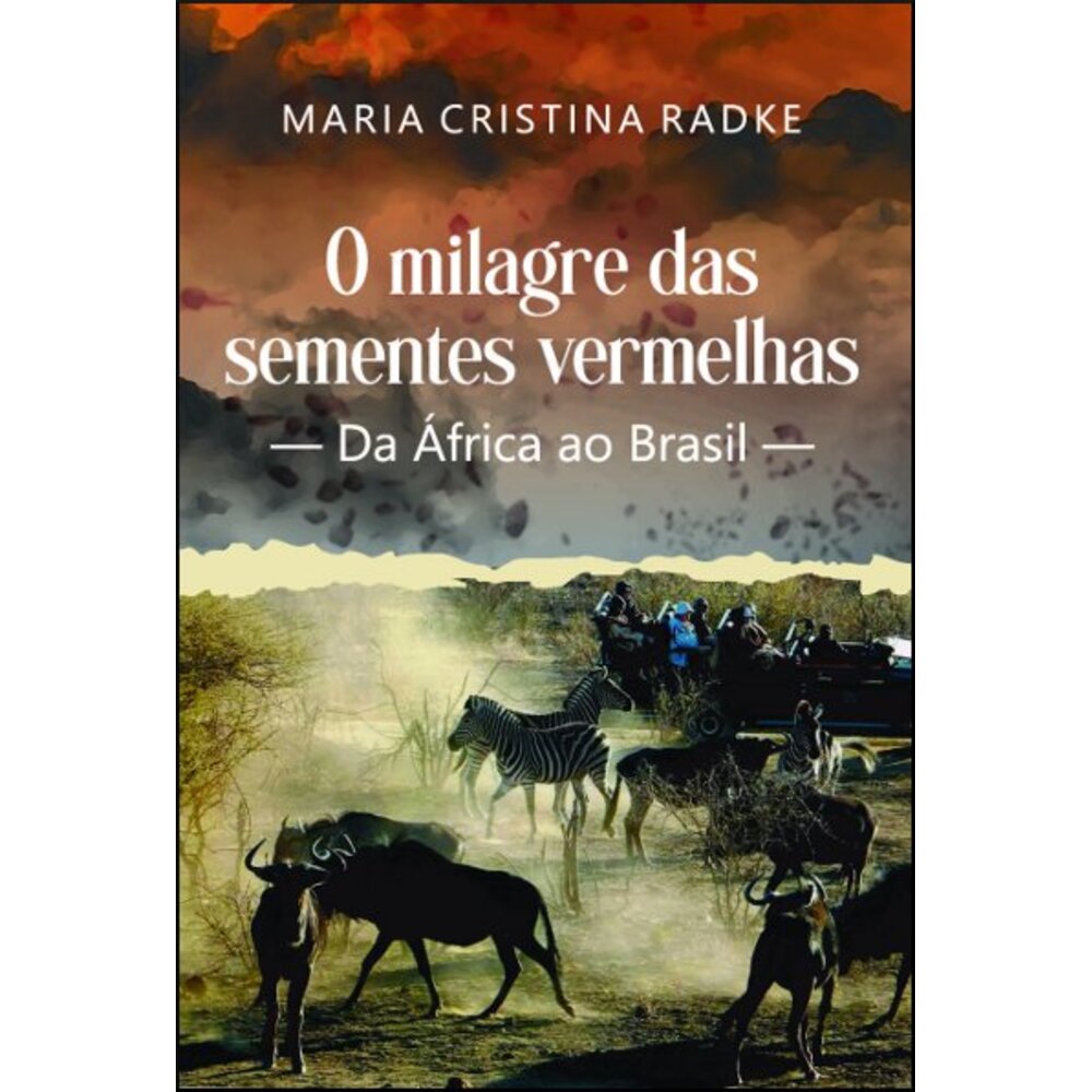 O MILAGRE DAS SEMENTES VERMELHAS