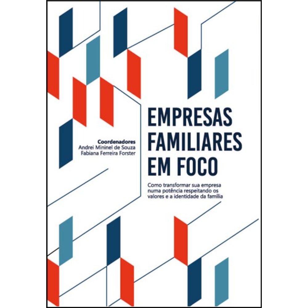 EMPRESAS FAMILIARES EM FOCO / Andrei Mininel de Souza