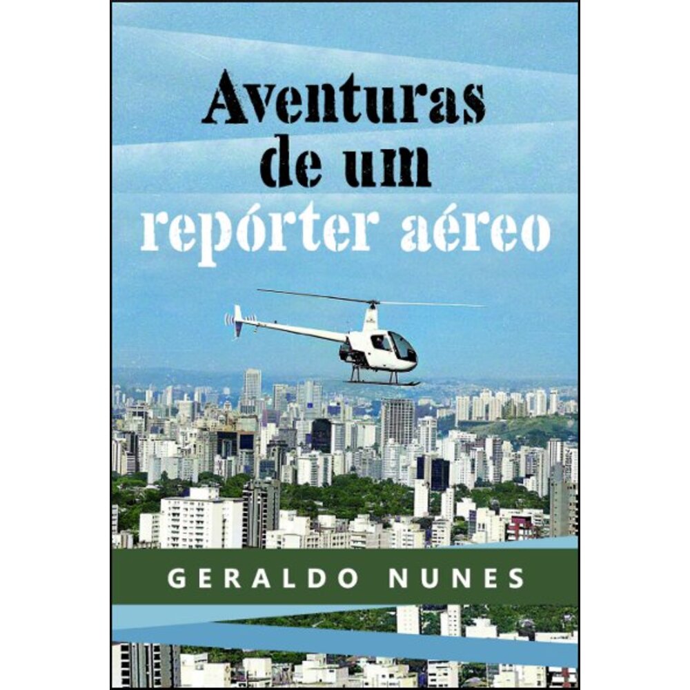 AVENTURAS DE UM REPÓRTER AÉREO