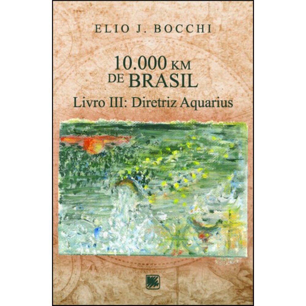 10.000 KM DE BRASIL: LIVRO III