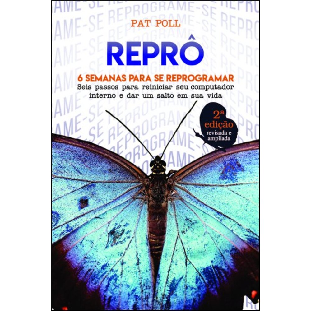 REPRÔ: 6 SEMANAS PARA SE REPROGRAMAR
