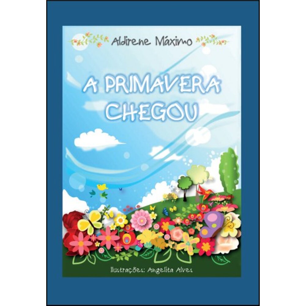 A PRIMAVERA CHEGOU