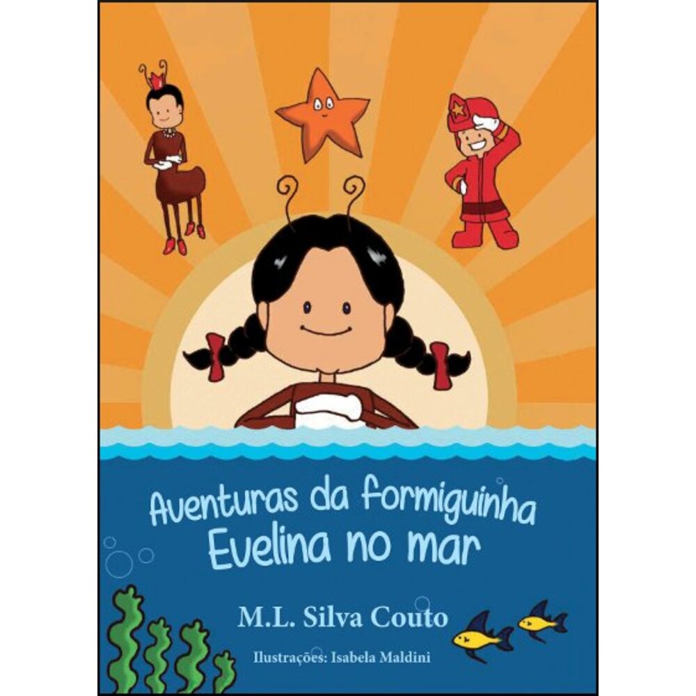 AVENTURAS DA FORMIGUINHA EVELINA NO MAR