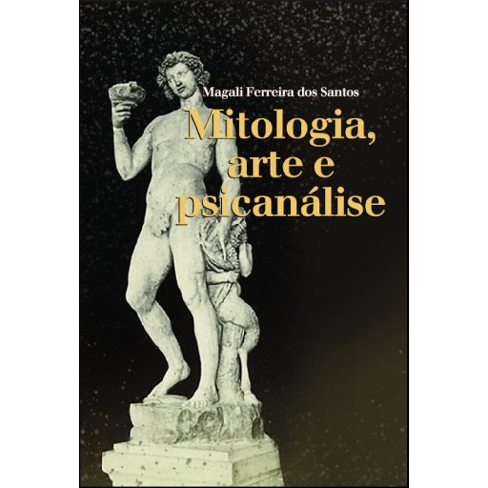 MITOLOGIA, ARTE E PSICANÁLISE