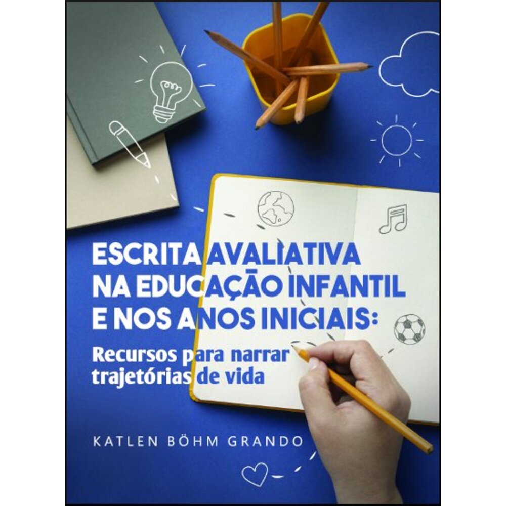ESCRITA AVALIATIVA NA EDUCAÇÃO INFANTIL