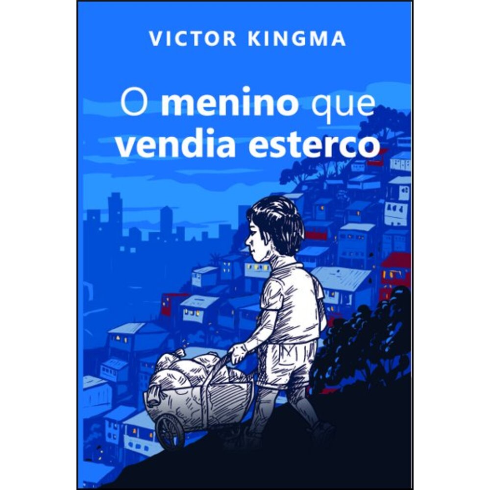O MENINO QUE VENDIA ESTERCO