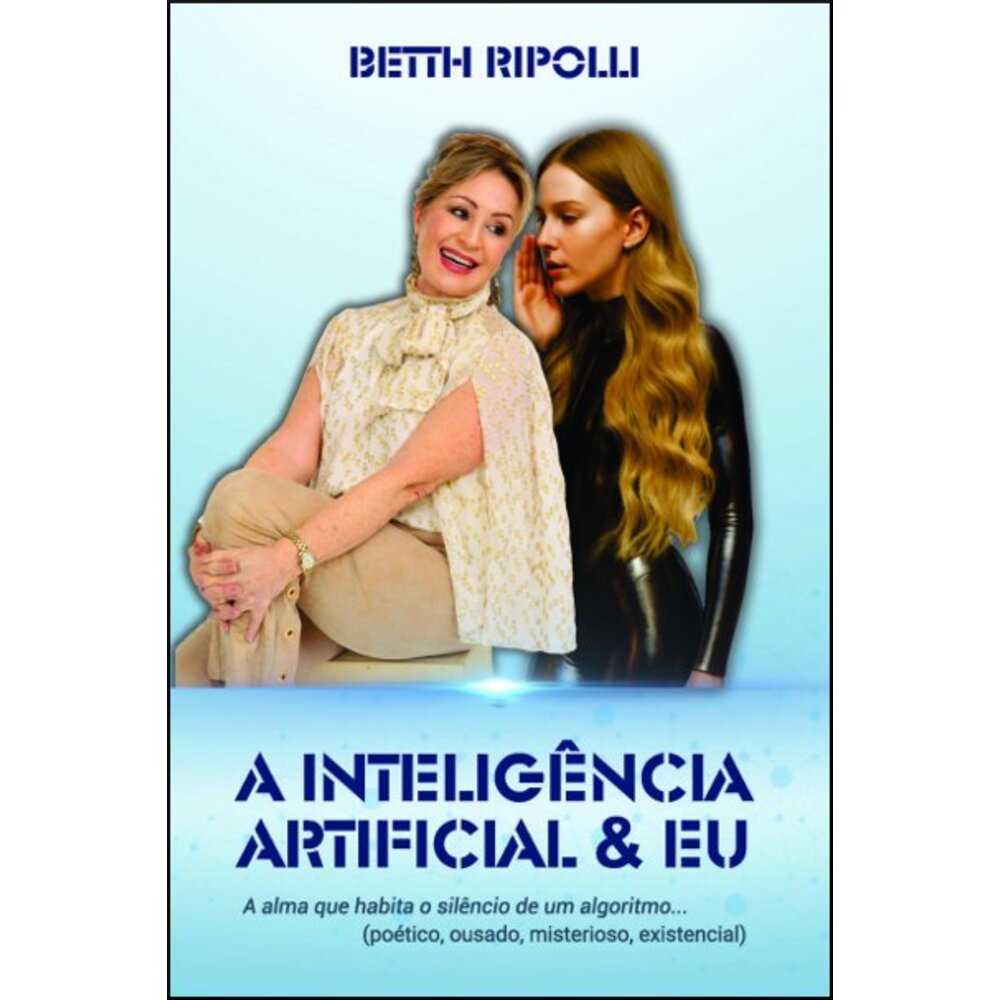 A INTELIGÊNCIA ARTIFICIAL E EU