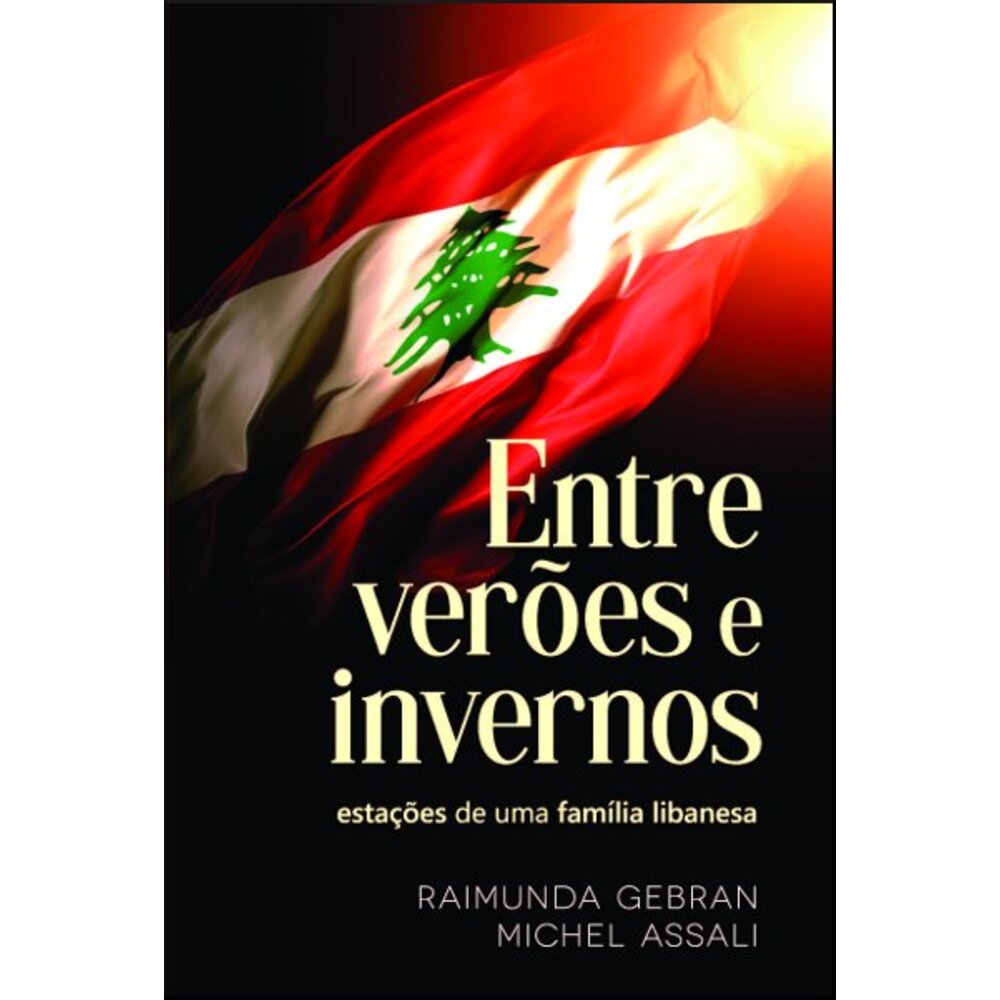 ENTRE VERÕES E INVERNOS / Raimunda Gebran