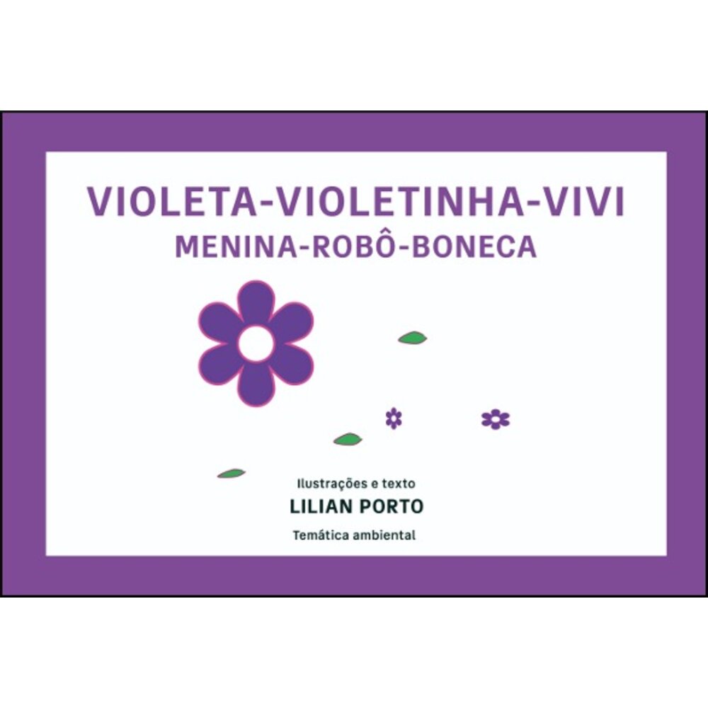 VIOLETA - VIOLETINHA - VIVI
