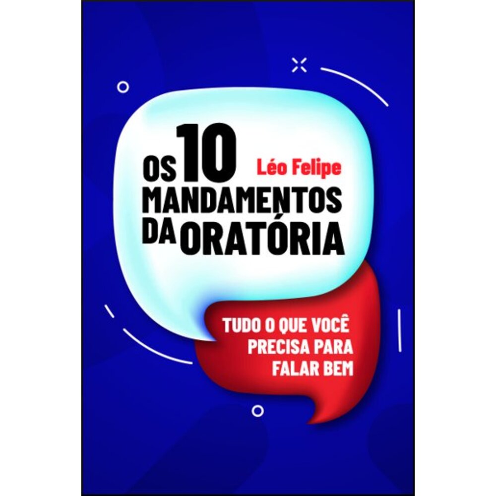 OS 10 MANDAMENTOS DA ORATÓRIA