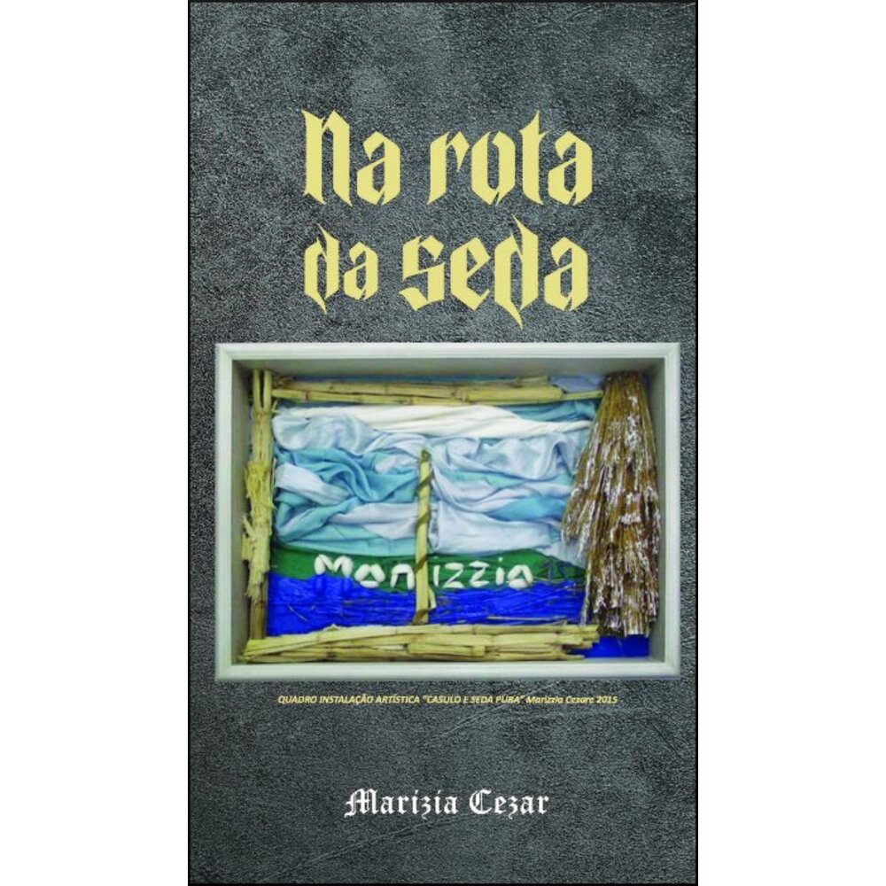 NA ROTA DA SEDA
