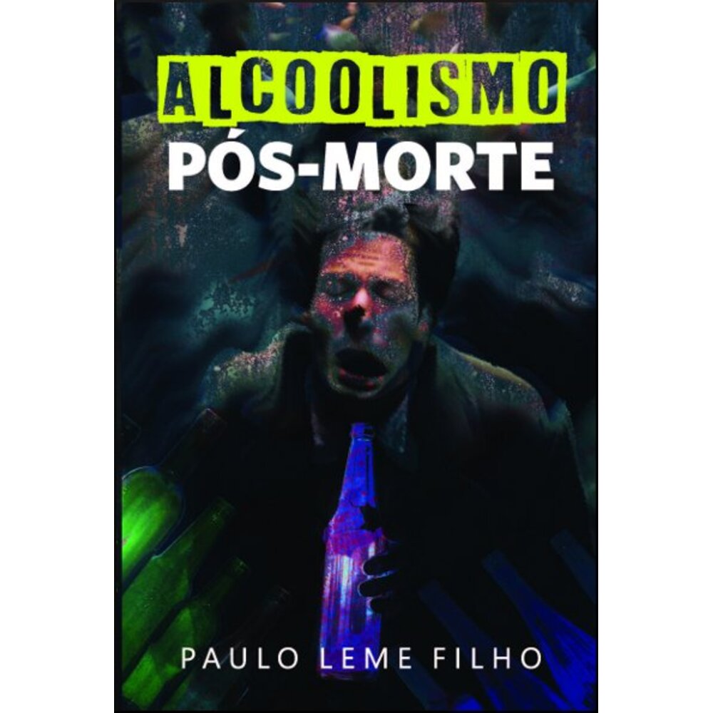 ALCOOLISMO PÓS-MORTE