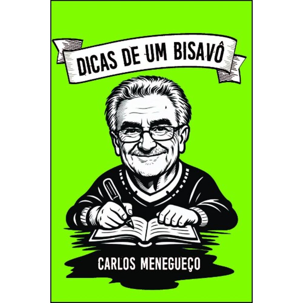 DICAS DE UM BISAVÔ