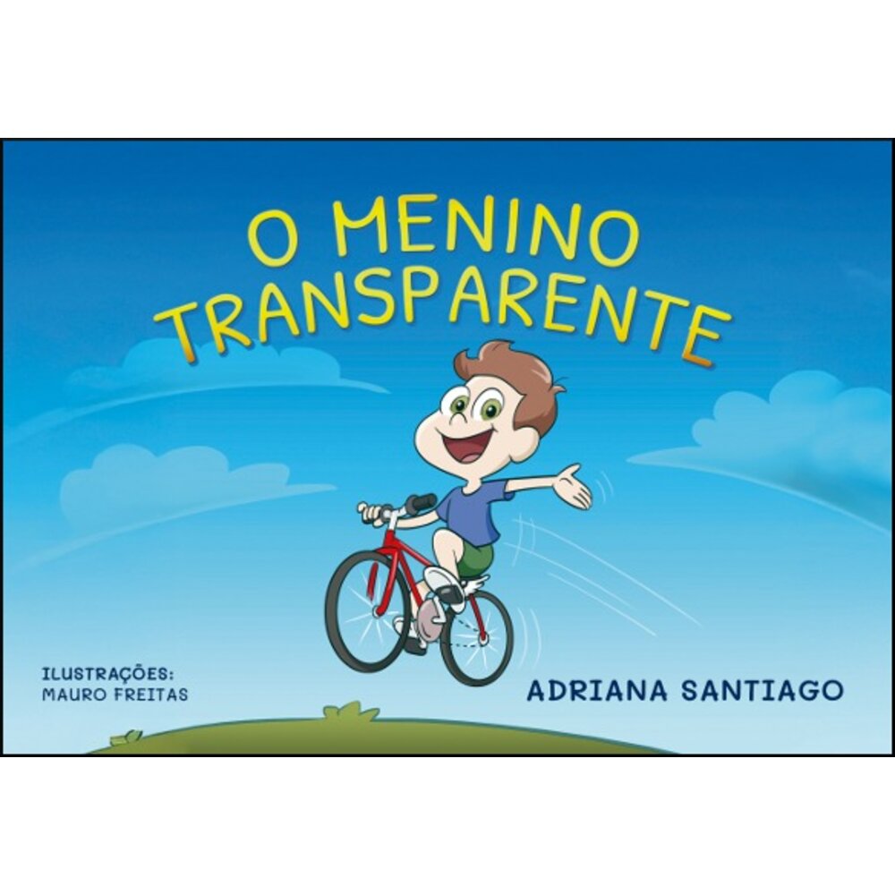 O MENINO TRANSPARENTE