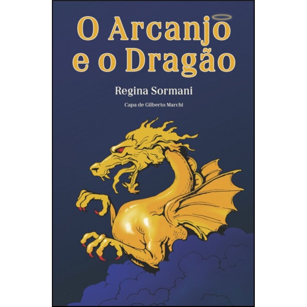 O ARCANJO E O DRAGÃO