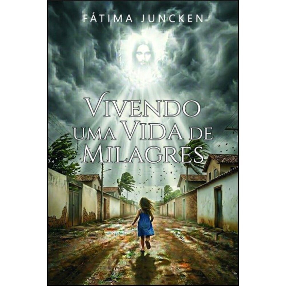 VIVENDO UMA VIDA DE MILAGRES