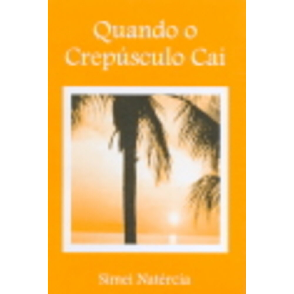 QUANDO O CREPUSCULO CAI