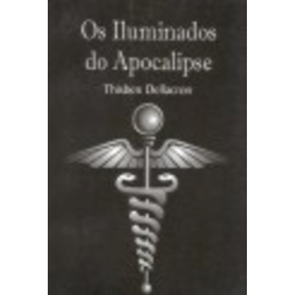 OS ILUMINADOS DO APOCALIPSE
