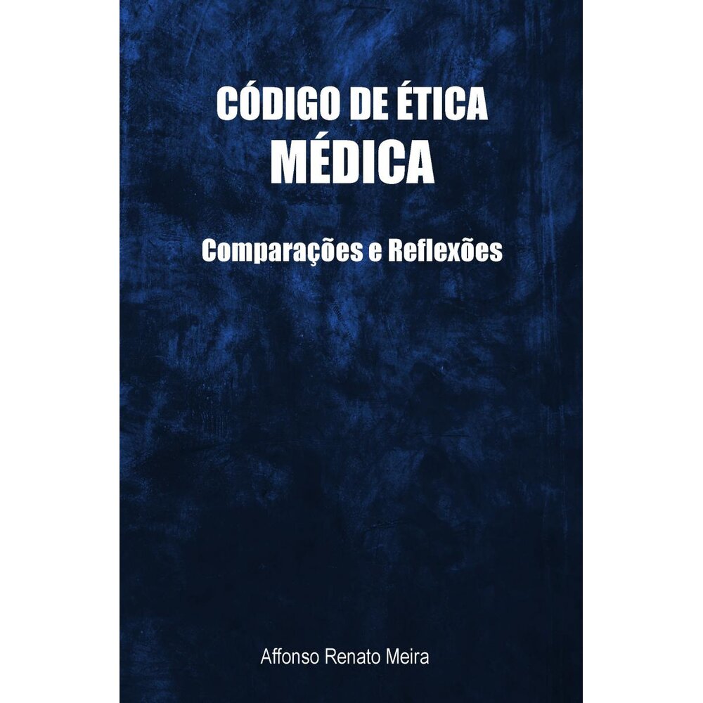 CÓDIGO DE ÉTICA MÉDICA