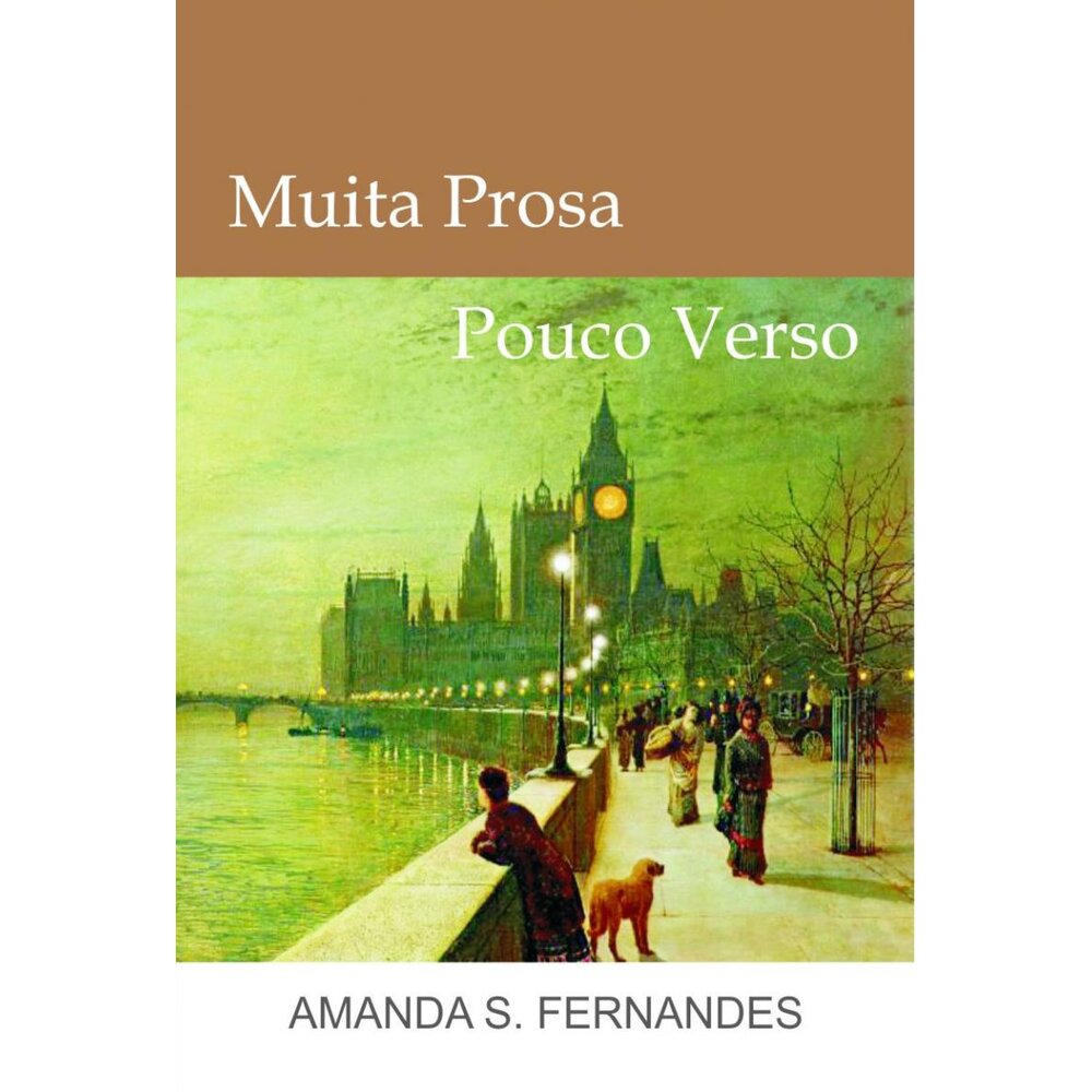MUITA PROSA, POUCO VERSO